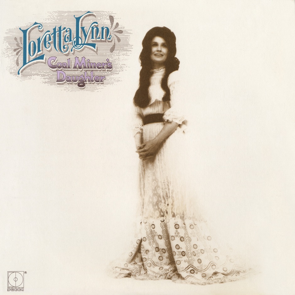 Loretta Lynn - Coal Miner's Daughter